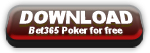 bet365 bono poker download 